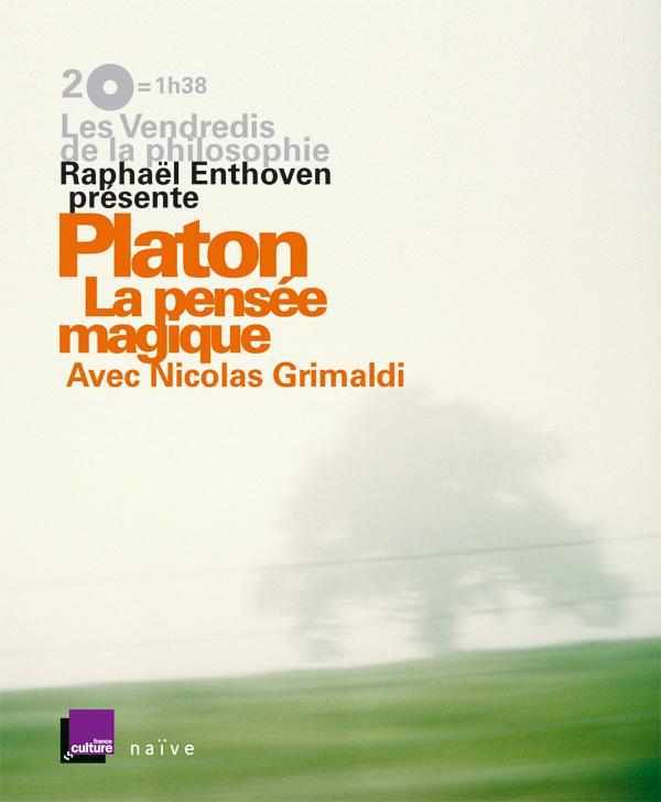 Les Vendredis de la Philosophie - Platon : La pensée magique (2 CD + livret)