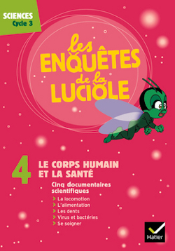 Les Enquêtes de la Luciole Cycle 3 - Le Corps Humain et la Santé - DVD