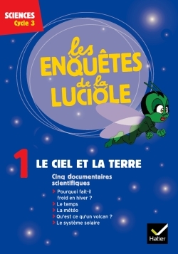 Les Enquêtes de la Luciole Cycle 3 - Le Ciel et la Terre - DVD