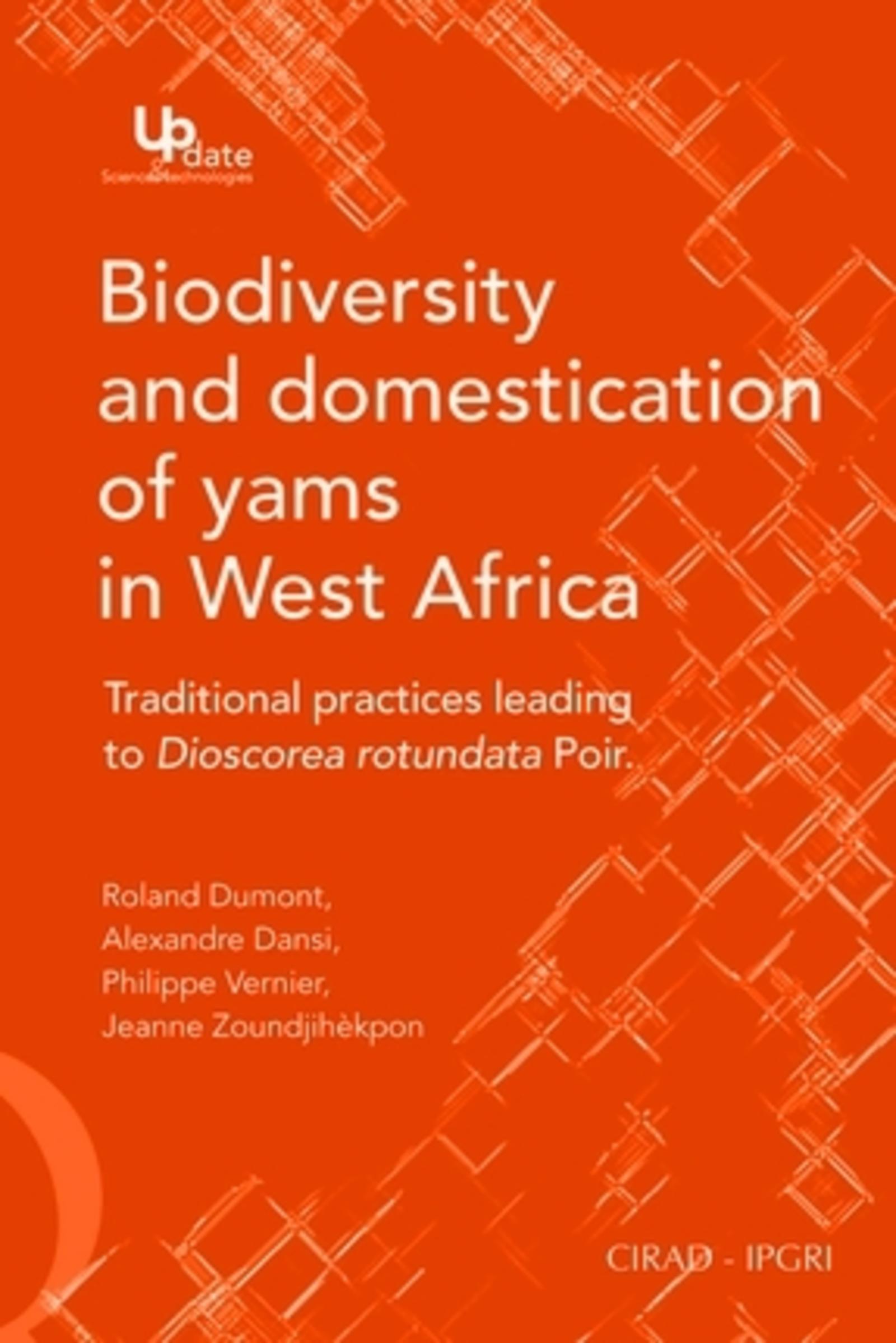 BIODIVERSITY AND DOMESTICATION OF YAMS. TRADITIONAL PRACTISES LEADING TO DIOSCOR