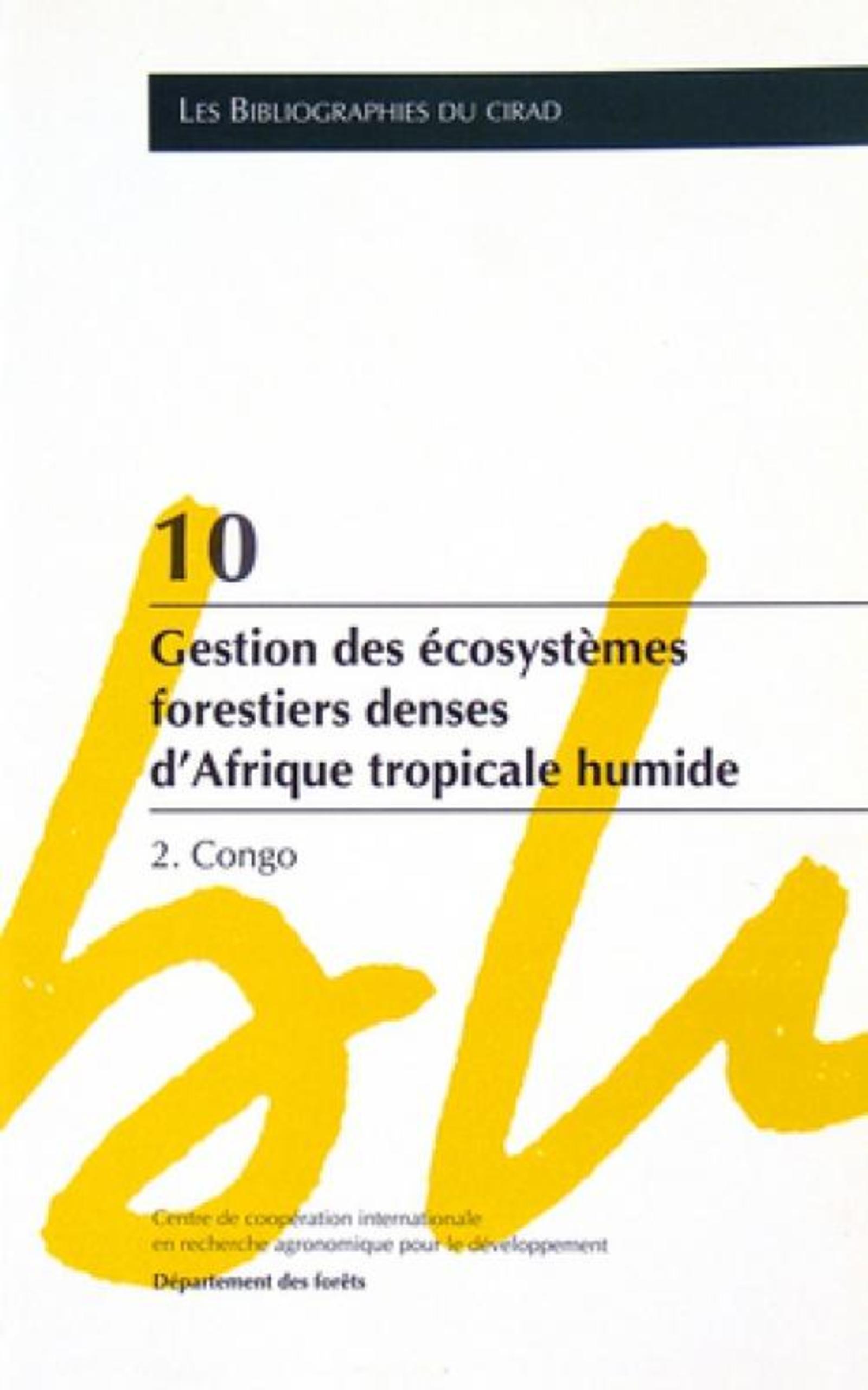 11. Gestion des écosystèmes forestiers denses d'afrique tropicale humide