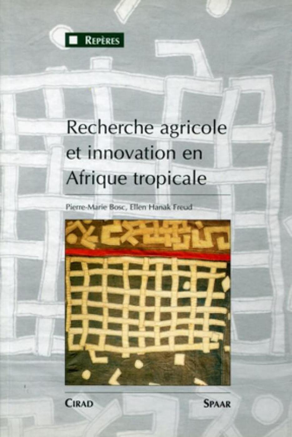 Recherche agricole et innovation en Afrique tropicale