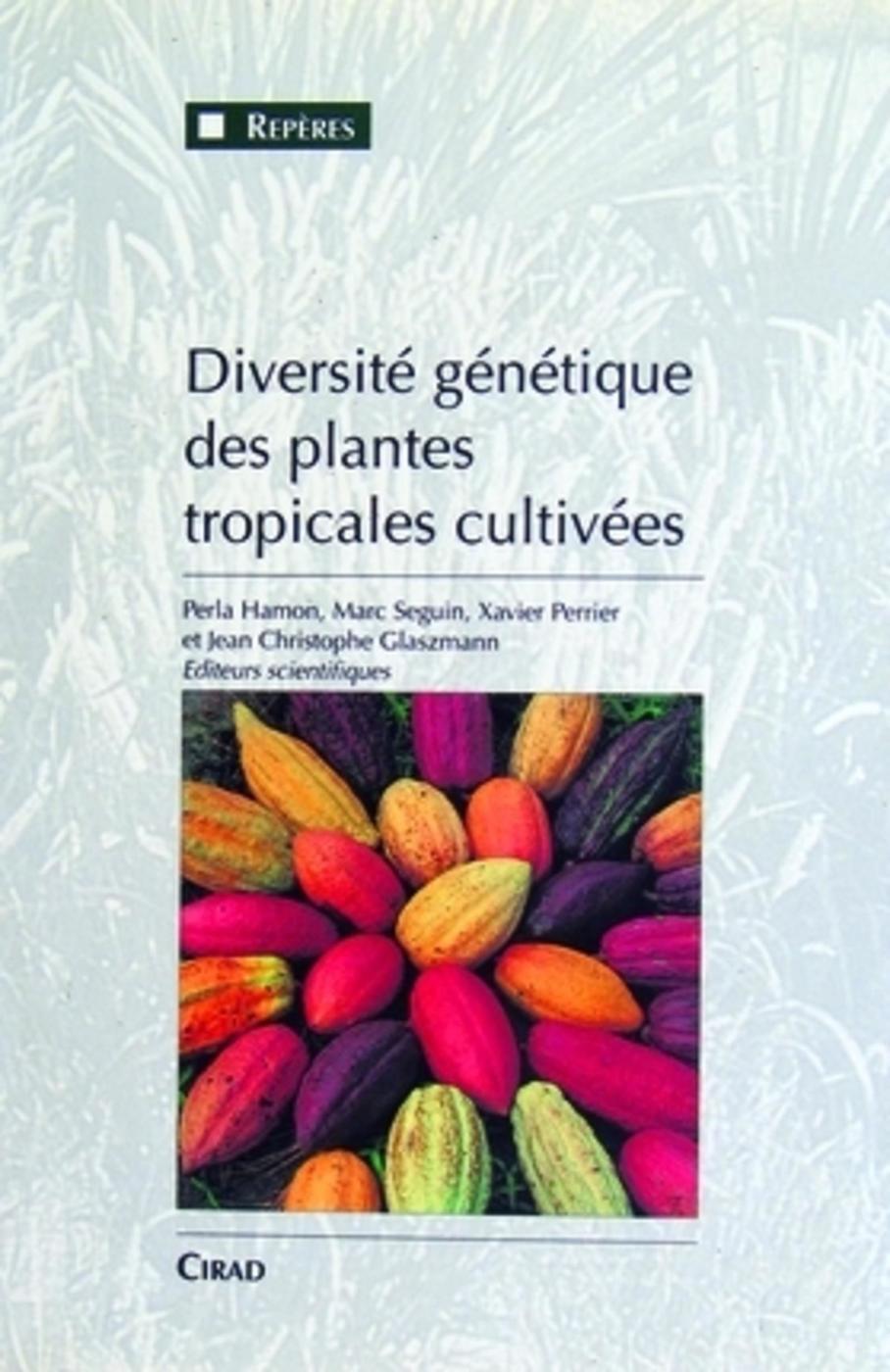Diversité génétique des plantes tropicales cultivées