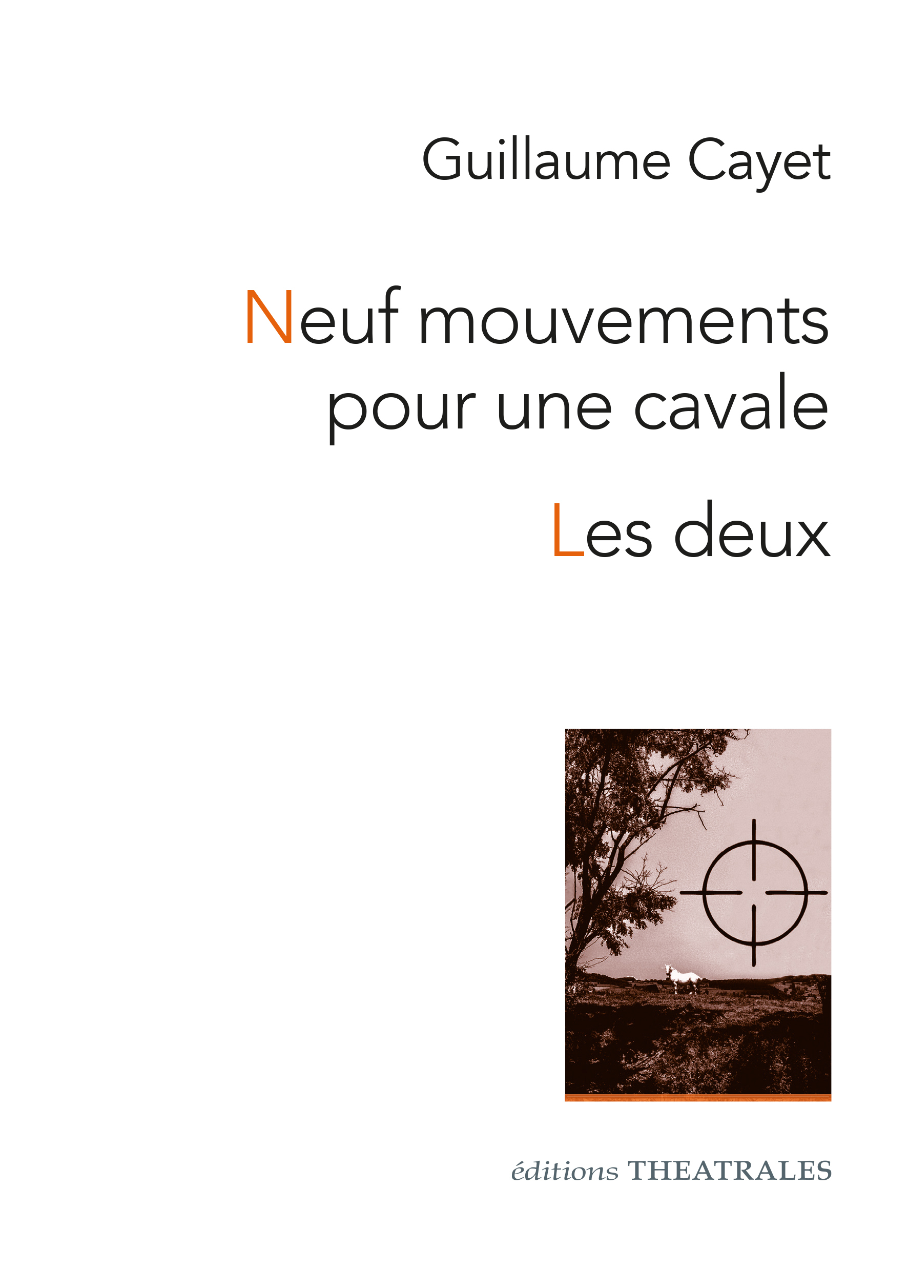 Neuf mouvements pour une cavale - les deux