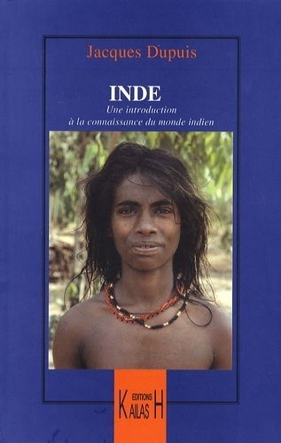 Inde - une introduction à la connaissance du monde indien