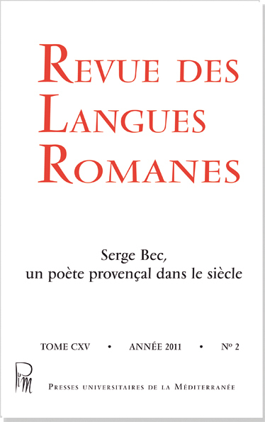 Revue des Langues Romanes Tome 115 n° 2 : Serge Bec, un poète provençal dans le siècle