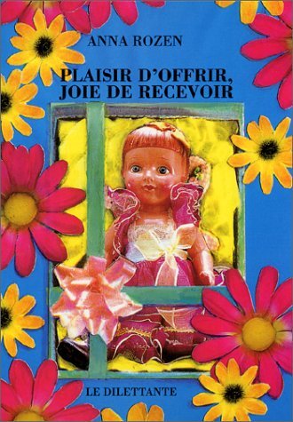 Plaisir d'offrir, joie de recevoir