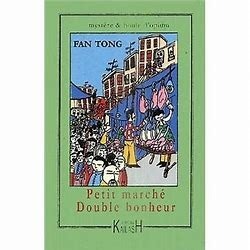 Petit marché, double bonheur