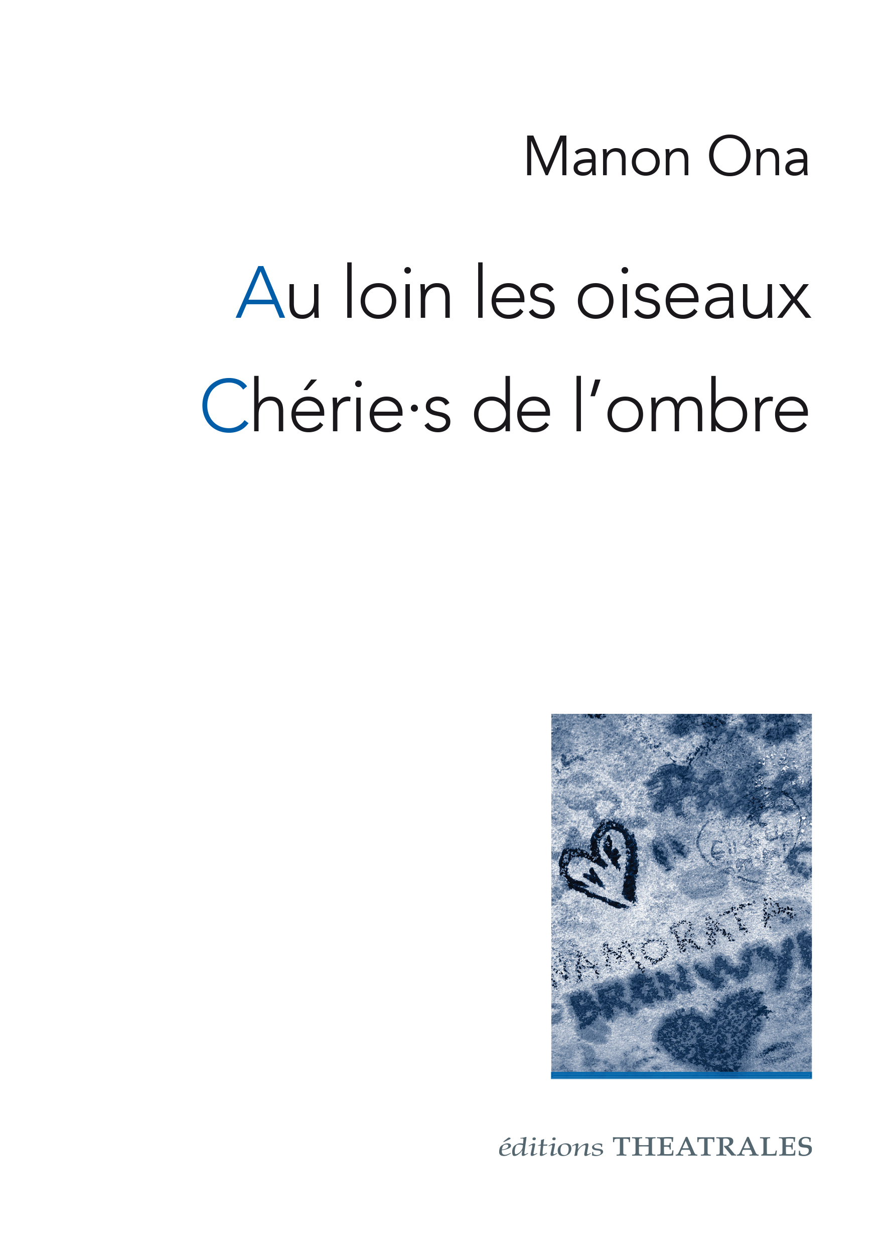 Au loin les oiseaux - Chérie.s de l'ombre