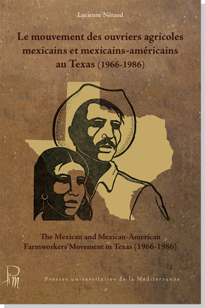 Le mouvement des ouvriers agricoles mexicains et mexicains-américains au Texas (1966-1986)