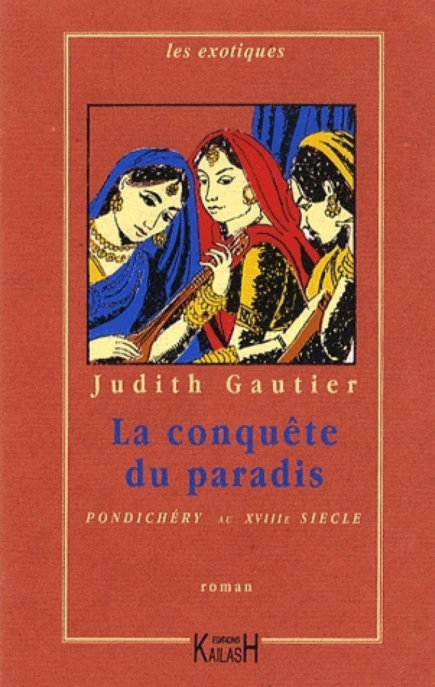 La conquête du paradis - Pondichéry au XVIIIe siècle