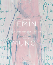 Tracey Emin / Edvard Munch. The Loneliness of the Soul (Hardback) /anglais