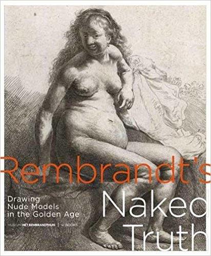 Rembrandt's Naked Truth /anglais