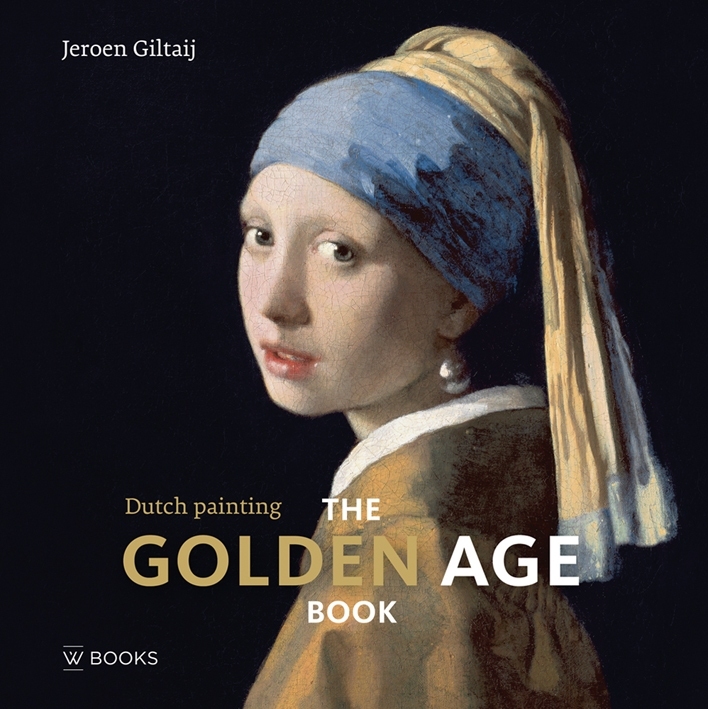 Dutch Painting The Golden Age Book /anglais