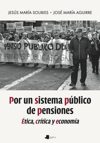 POR UN SISTEMA PUBLICO DE PENSIONES - ETICA, CRITICA Y ECONOMIA