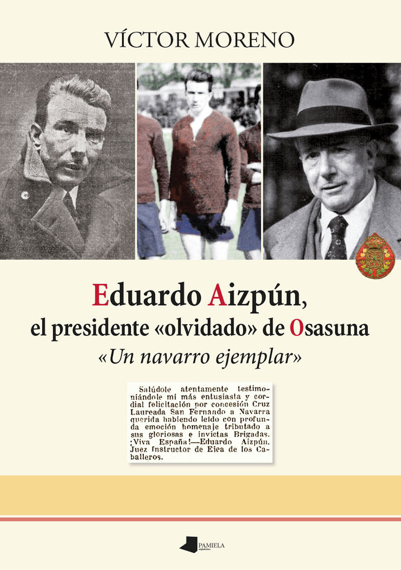 EDUARDO AIZPUN, EL PRESIDENTE "OLVIDADO" DE OSASUNA