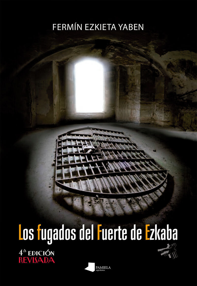 LOS FUGADOS DEL FUERTE DE EZKABA
