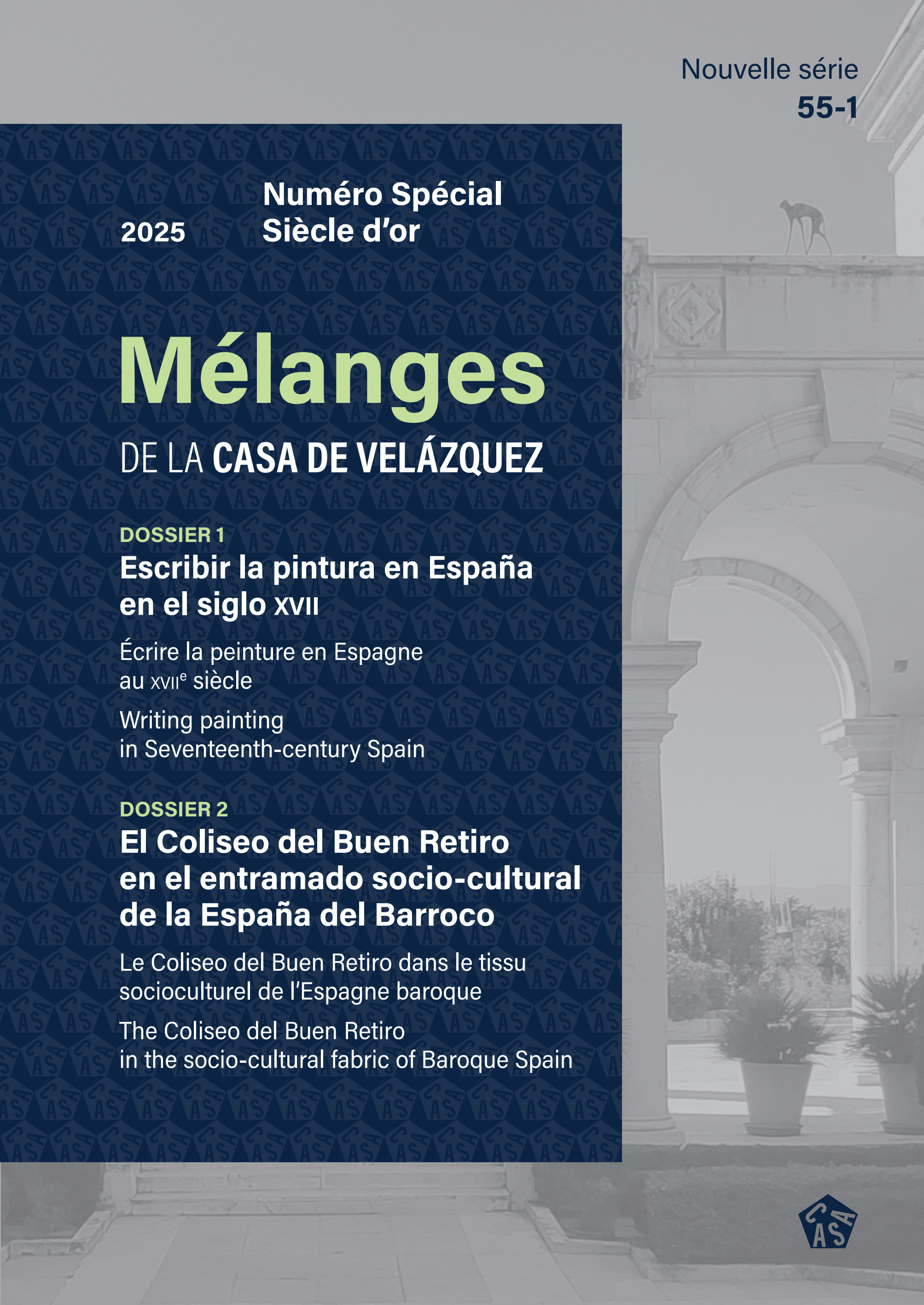 Mélanges de la casa de velasquez : Escribir la pintura en España en el siglo XVII / El Coliseo  del Buen Retiro en el entramado socio-cultural de la España del Barroco