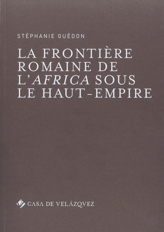 La frontière romaine de l'Africa sous le Haut-Empire