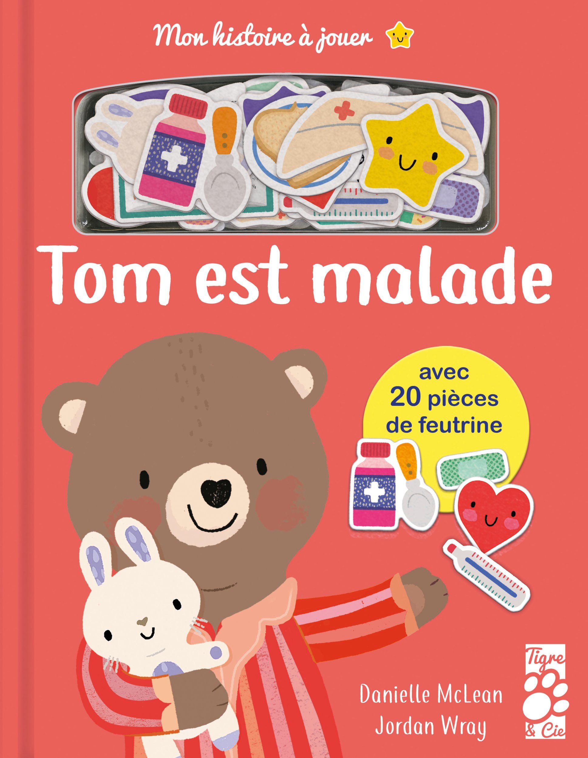 Mon histoire à jouer : Tom est malade
