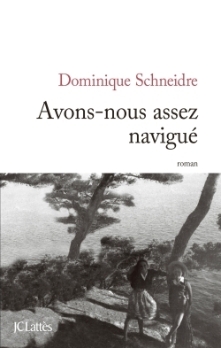 Avons-nous assez navigué