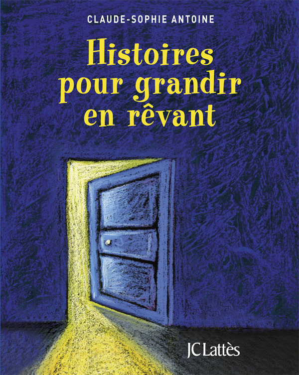 Histoires pour grandir en rêvant