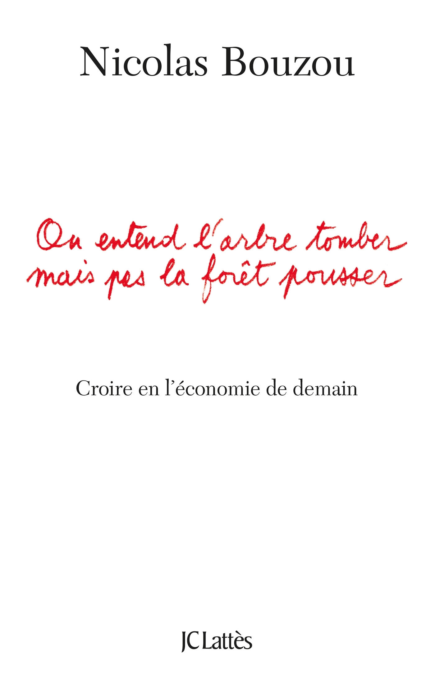 On entend l'arbre tomber mais pas la forêt pousser