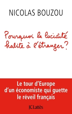 Pourquoi la lucidité habite à l'étranger