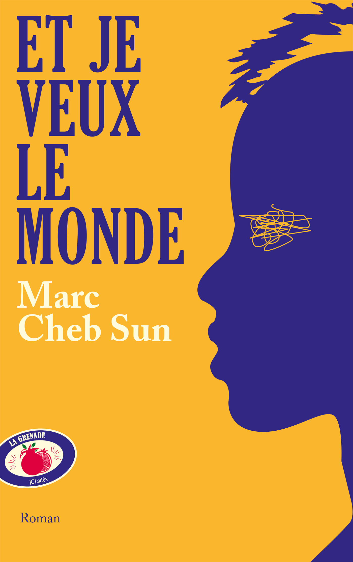 Et je veux le monde