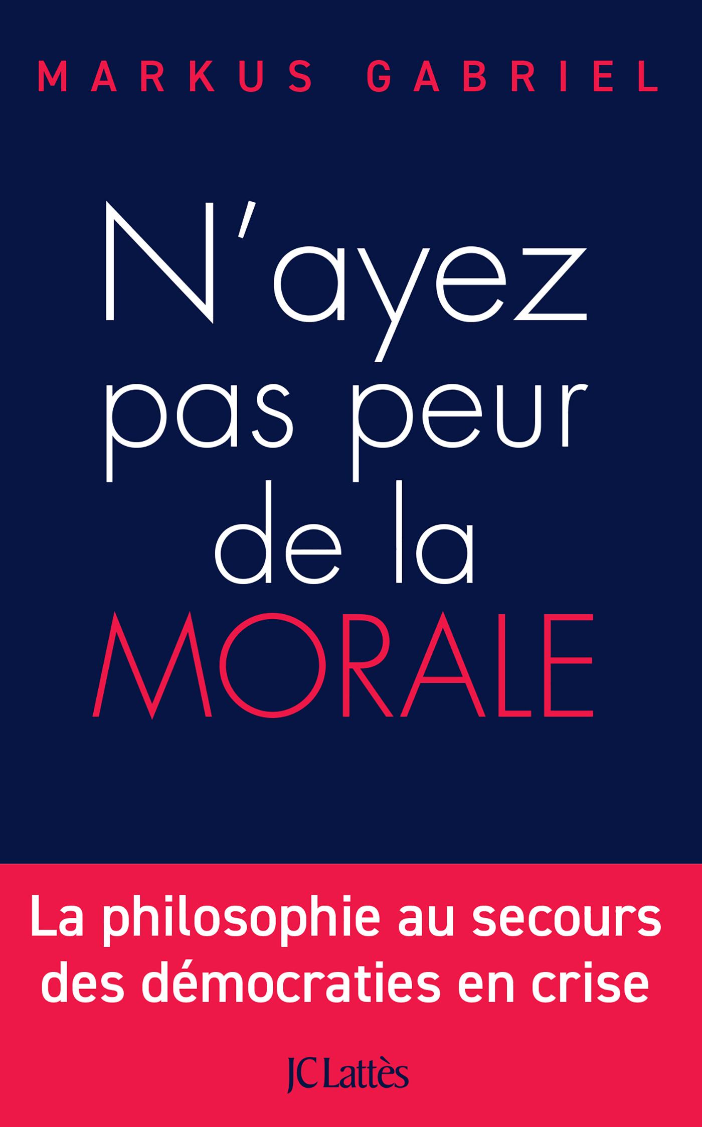 N'ayez pas peur de la morale