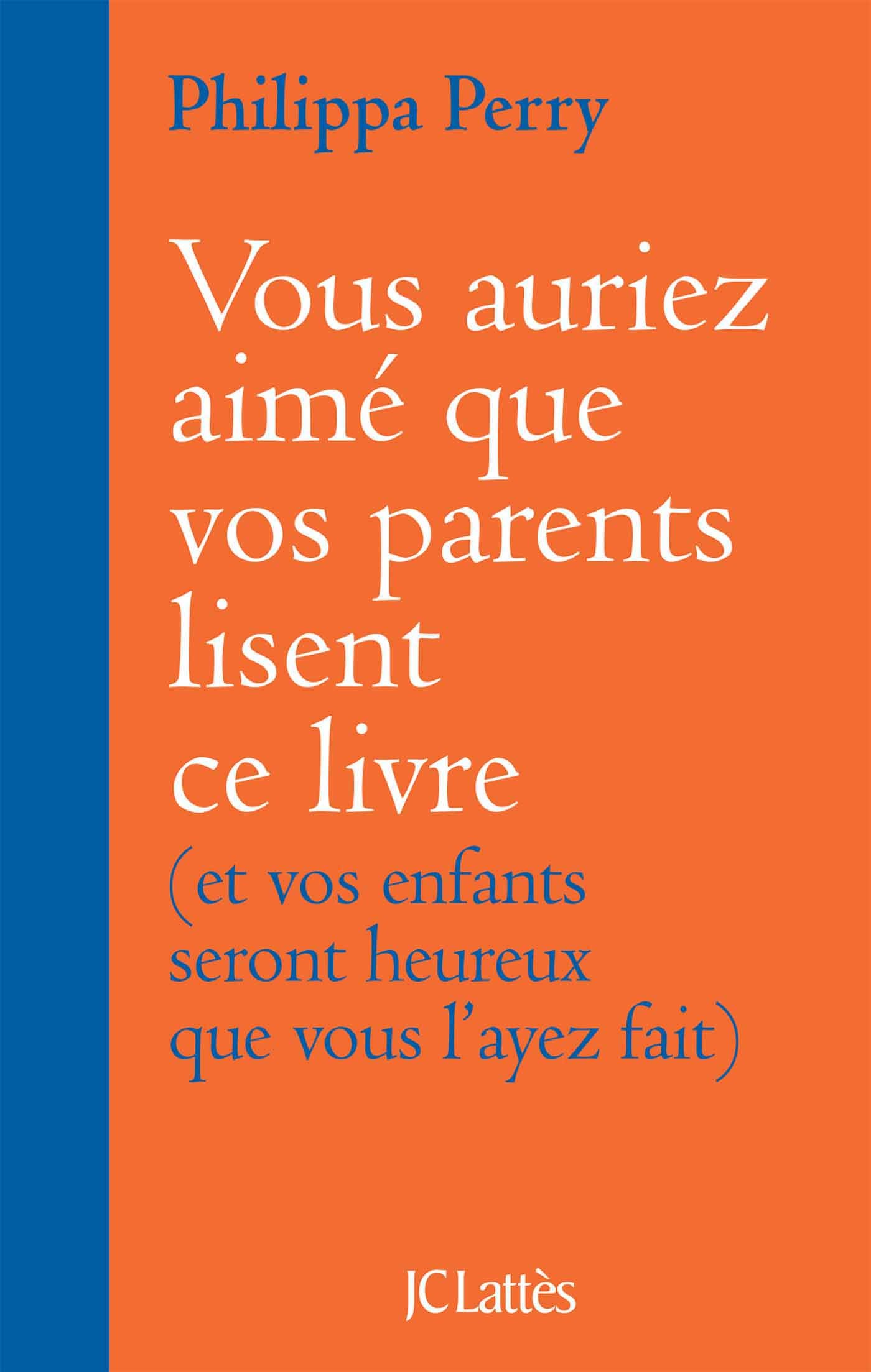 Vous auriez aimé que vos parents lisent ce livre