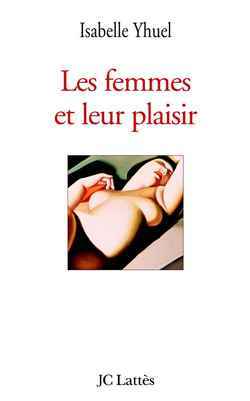 LES FEMMES ET LEUR PLAISIR