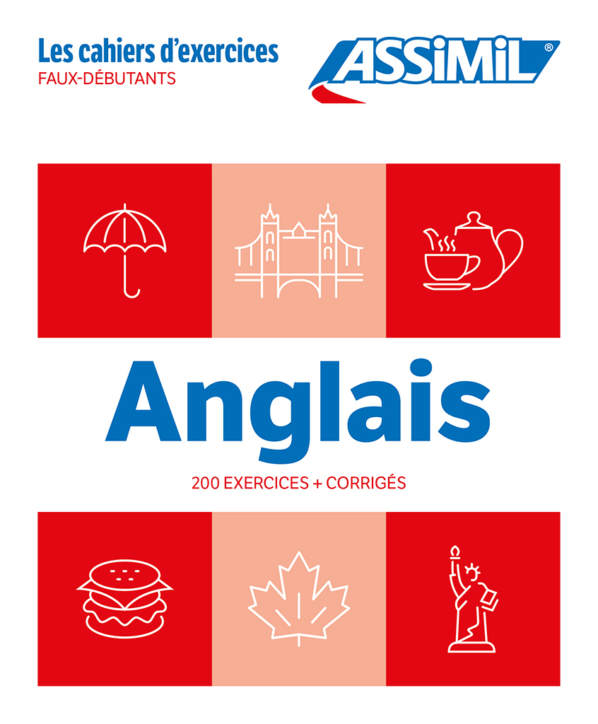 Anglais faux-débutants (cahier d'exercices)