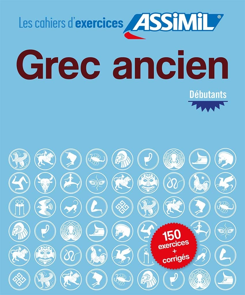 Grec ancien débutants (cahier d'exercices)
