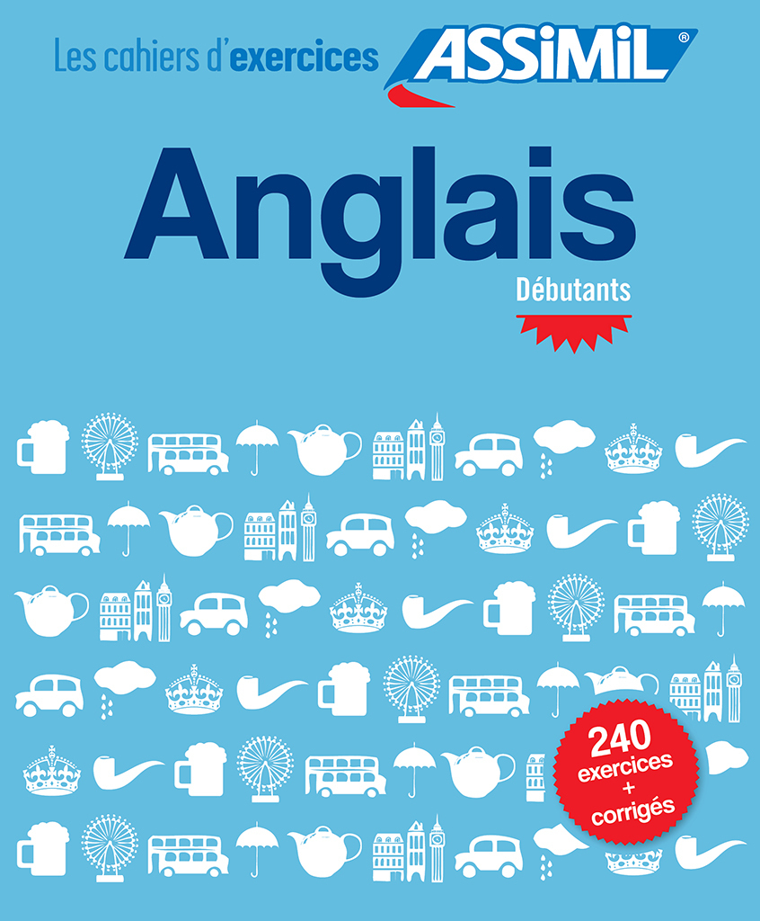 Anglais débutants (cahier d'exercices)