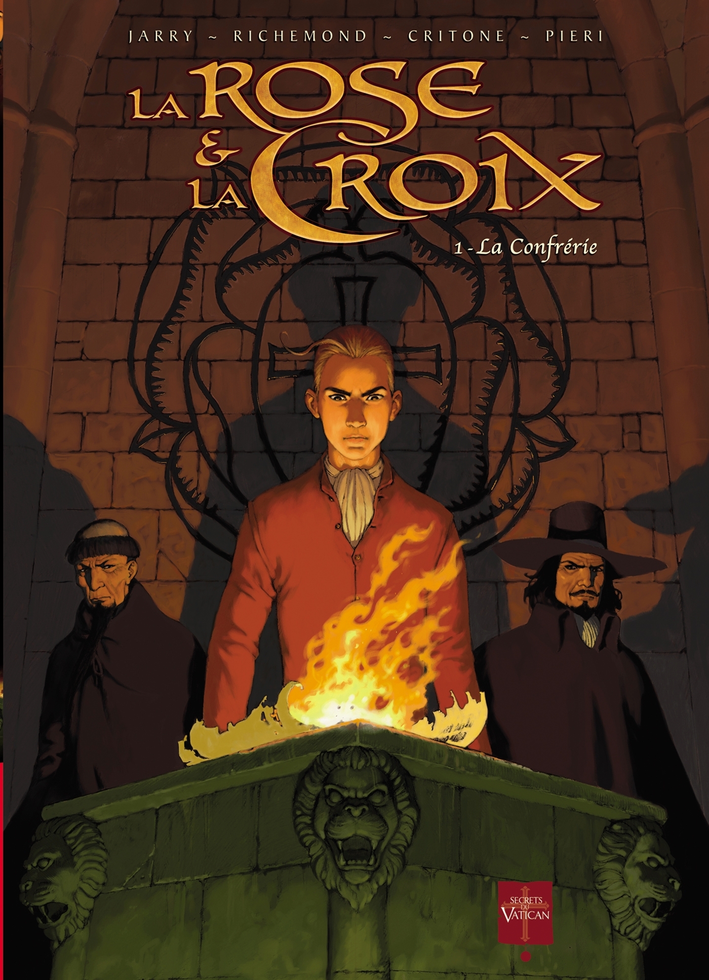 La Rose et la Croix T01