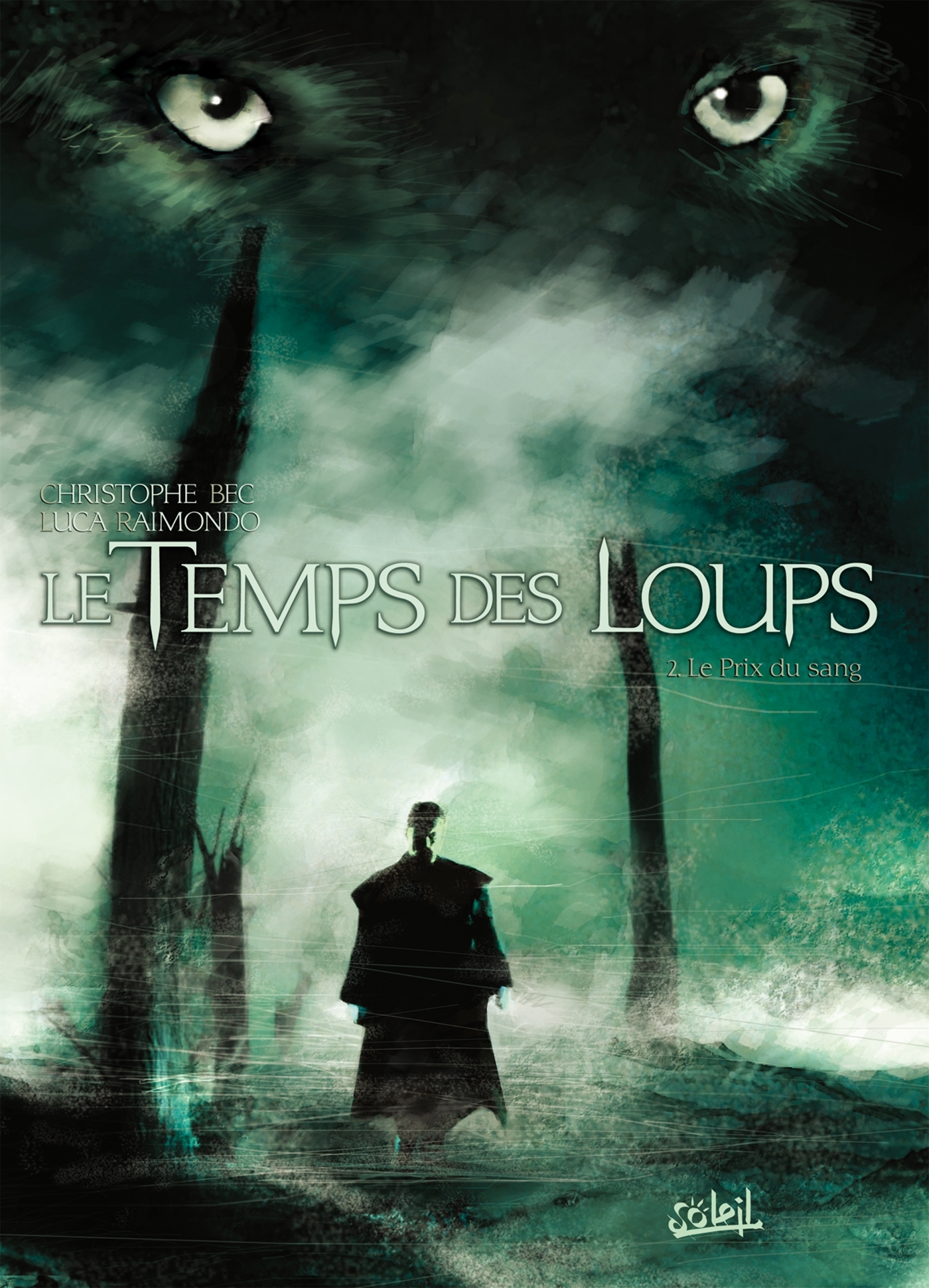Le Temps des loups T02