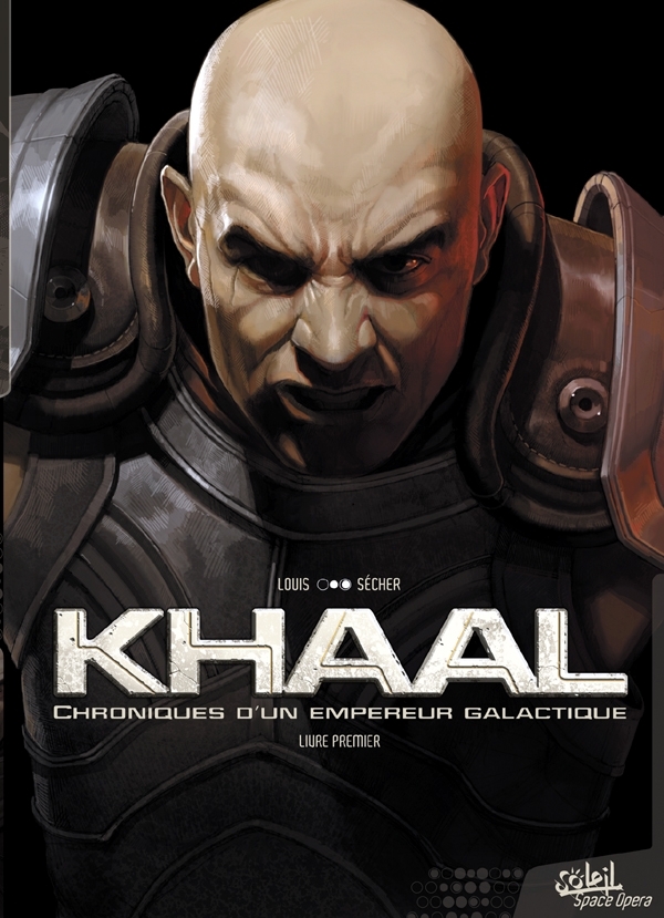 Khaal, chroniques d'un empereur galactique T01