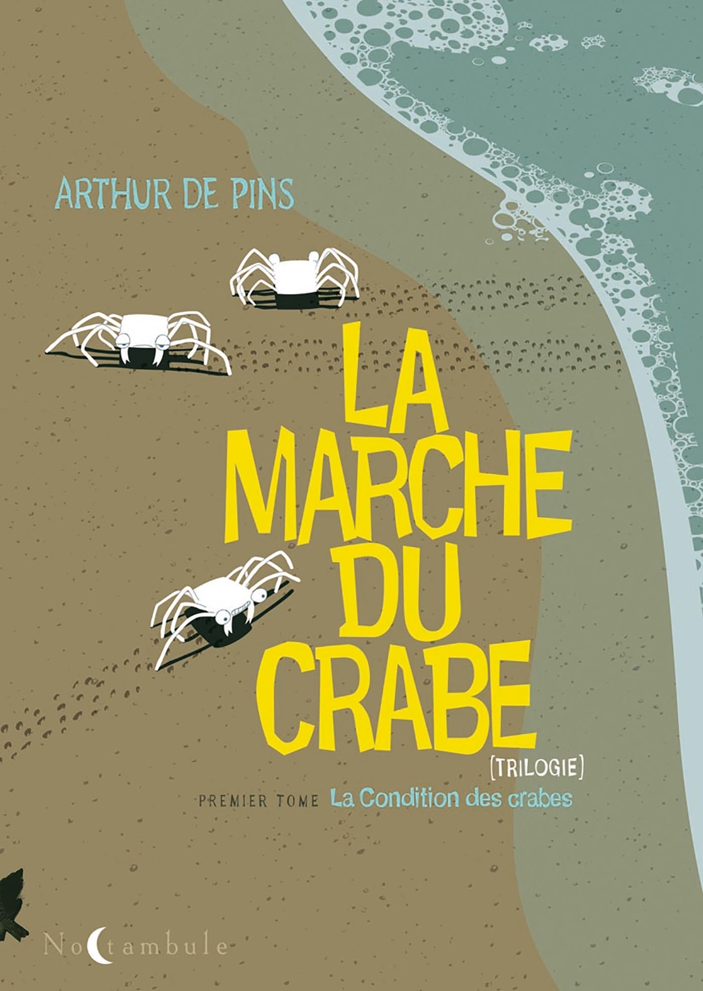 La Marche du crabe T01