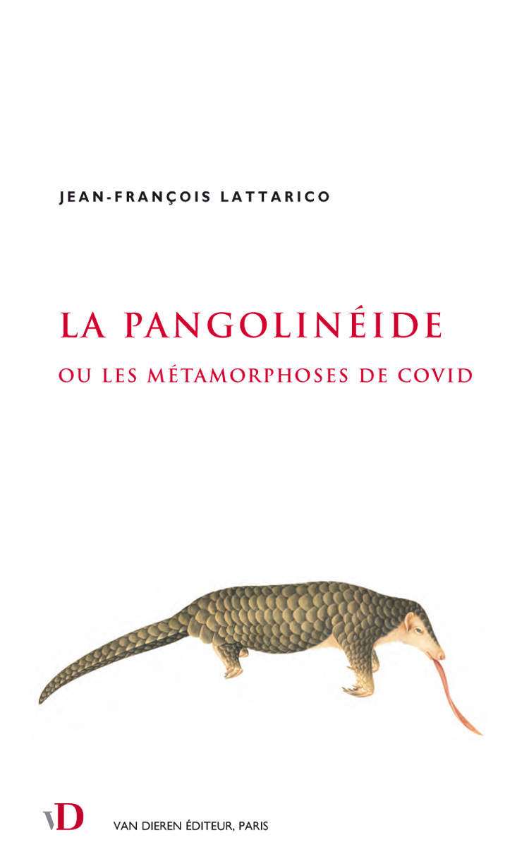 LA PANGOLINEIDE OU LES METAMORPHOSES DE COVID