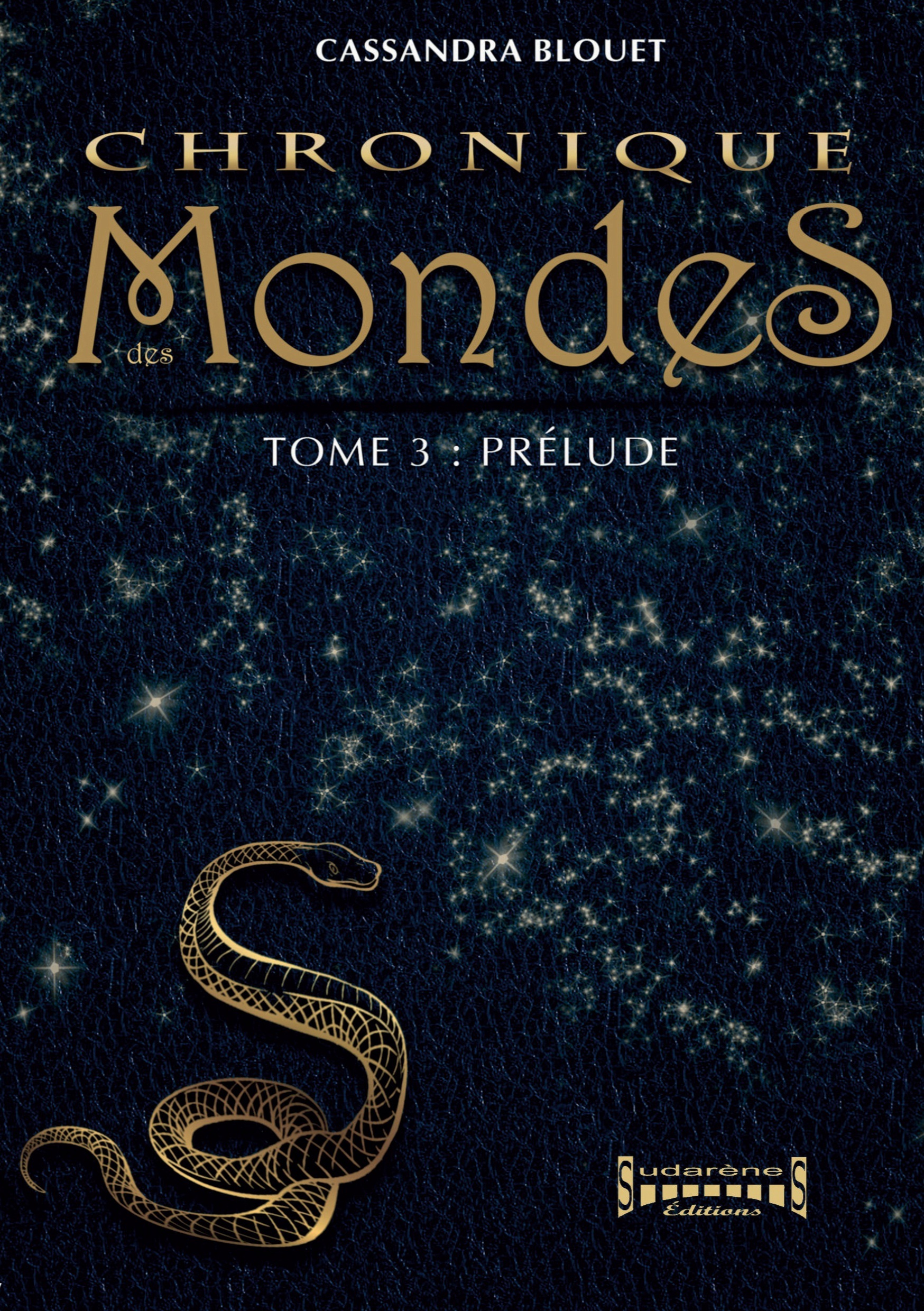 Chronique des Mondes - Tome 3