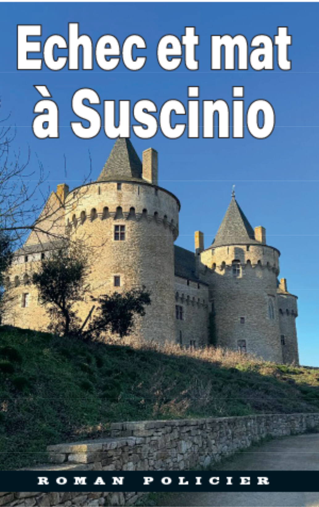 Echec et mat à Suscinio