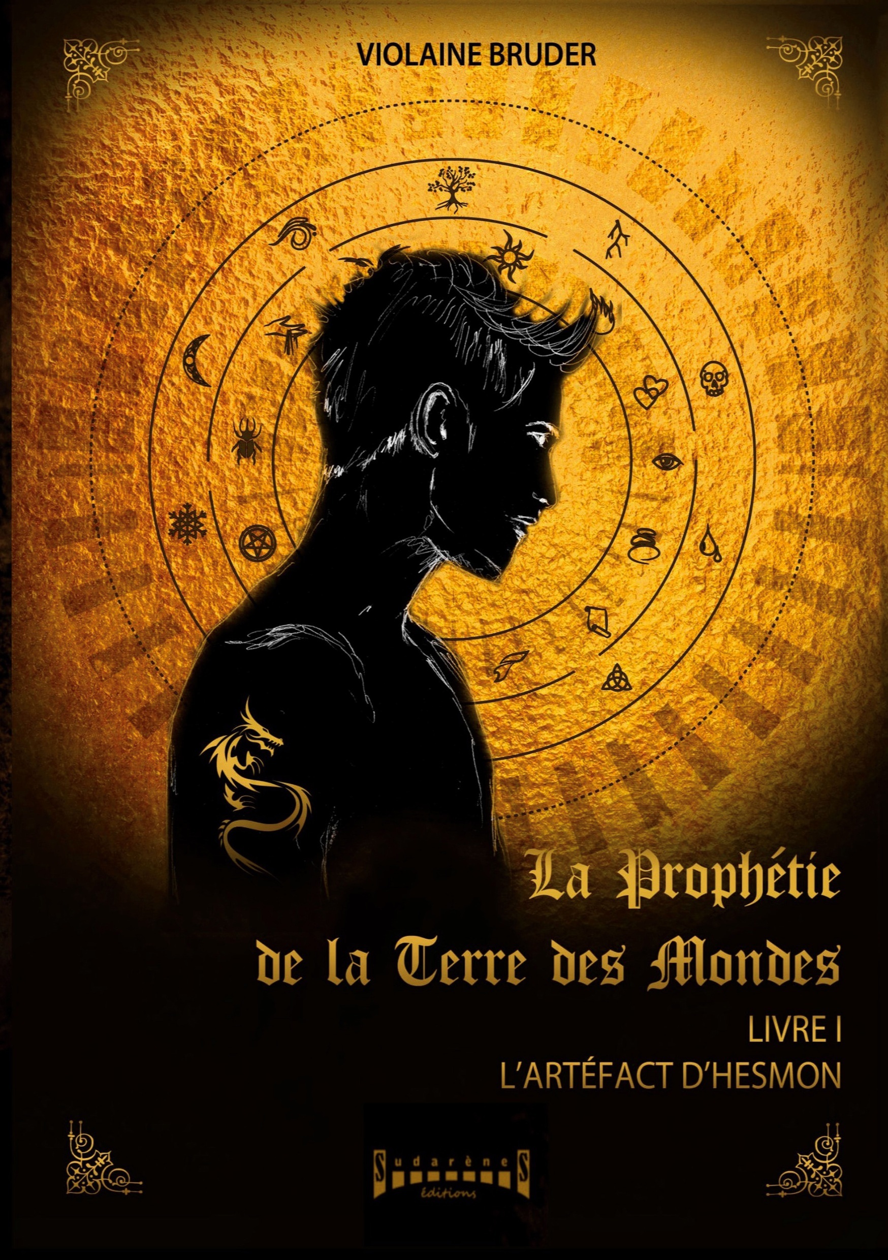 La prophétie de la terre des mondes - Tome 1