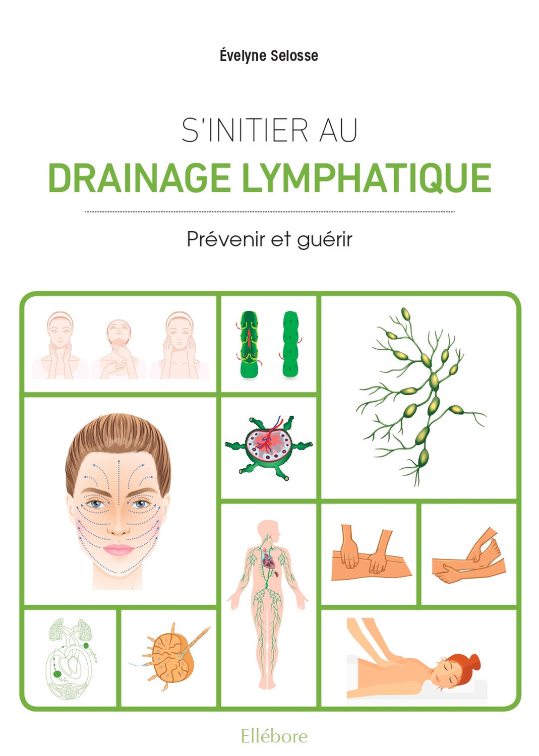 S'initier au drainage lymphatique - Prévenir et guérir