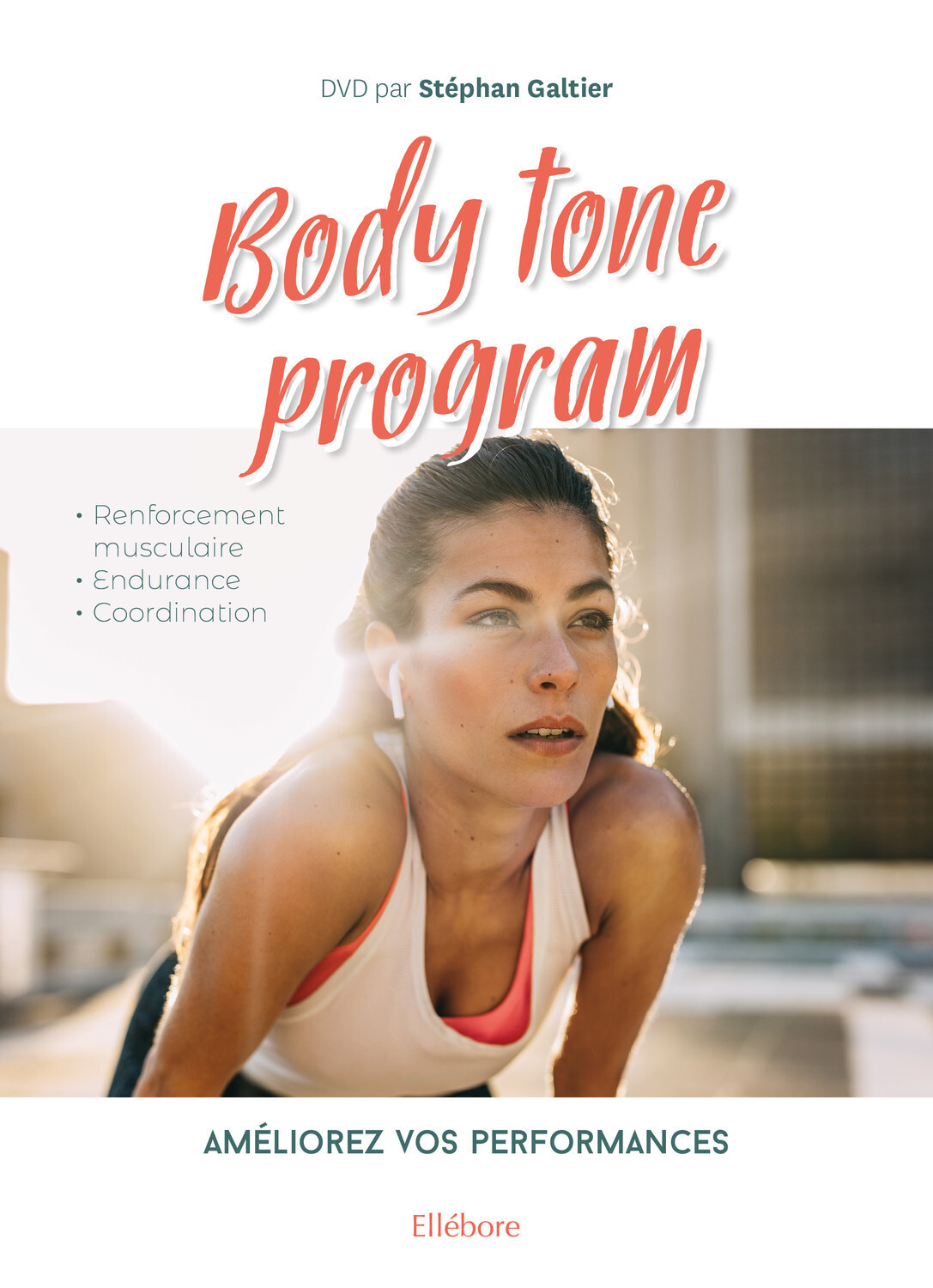 Body tone program - Améliorez vos performances - Livre + DVD