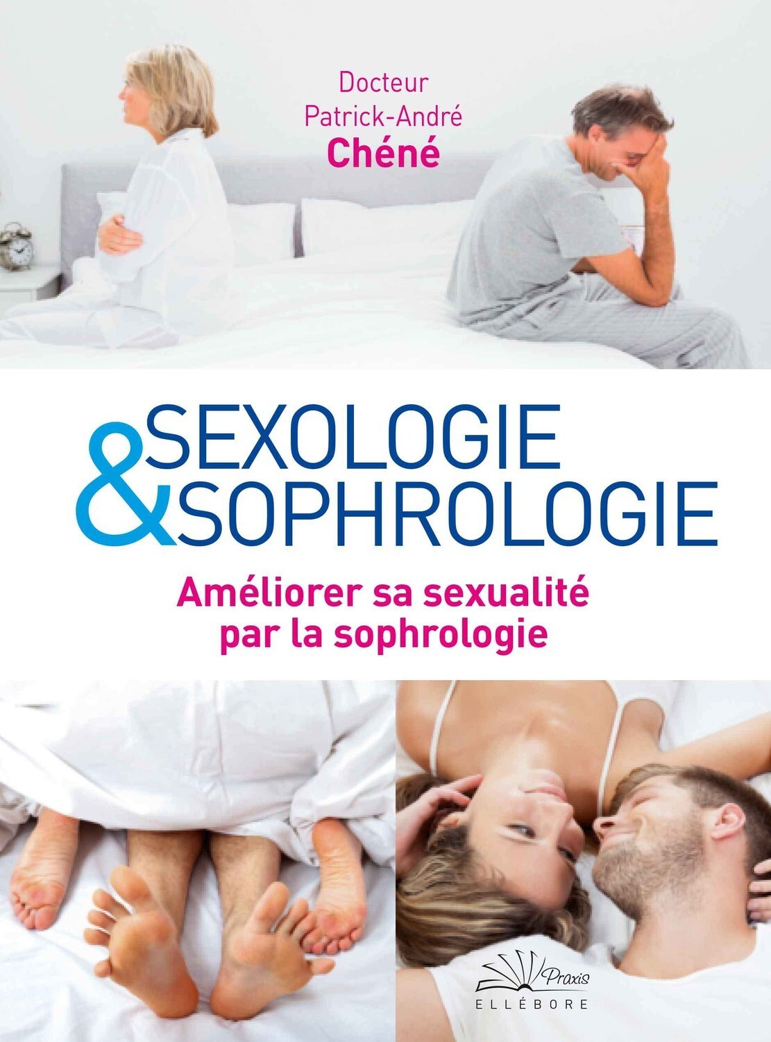 Sexologie &amp; sophrologie - Améliorer sa sexualité par la sophrologie