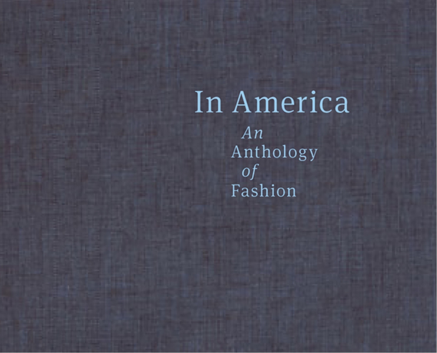 In America A Lexicon of Fashion