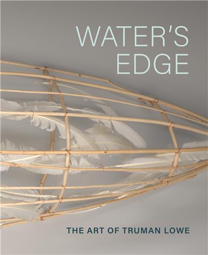Water's Edge The Art of Truman Lowe /anglais