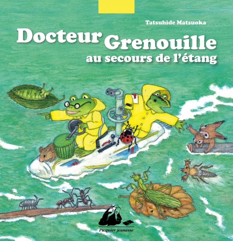 DOCTEUR GRENOUILLE AU SECOURS DE L'ETANG