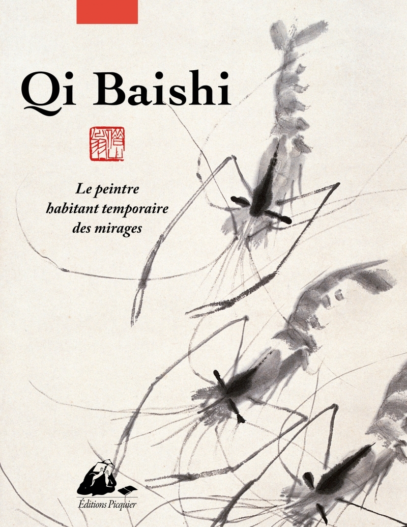 Qi Baishi - Le peintre habitant temporaire des mirages